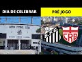 O GIGANTE VOLTOU! | DIA DE CELEBRAR O ACESSO NA VILA | PRÉ JOGO SANTOS X CRB