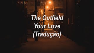 The Outfield - Your Love (Tradução/Legendado)