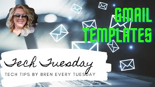 Tech Tip Tuesday | Keller Williams | Gmail | Templates