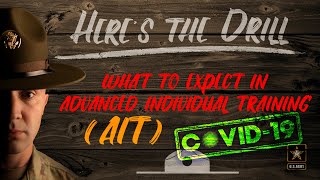 Here's The Drill - What to expect in Advanced Individual Training (AIT)