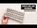 How to knit a headband with cables and lace | Knitting tutorial