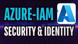 Azure IAM | Azure security and identity| Azure Managed Identities with Microsoft Entra