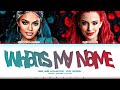 Descendants China McClain And Kylie Cantrall- 'What's My name' -Lyrics [Color Coded Eng] | Loquette