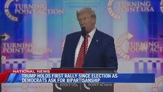 Trump holds first rally since election a Democrats ask for bipartisanship