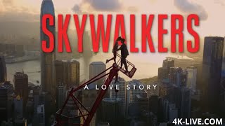 Skywalkers A Love Story  Official Trailer  4K live