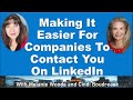 Making It Easier For Companies To Contact You On LinkedIn