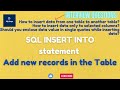SQL Tutorial - SQL INSERT INTO statement | How to add new records in the Table?