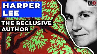 Harper Lee - The Reclusive Author