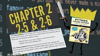 Python Crash Course: Chapter 2 | Try It Yourself 2- 5 & 2-6 | Beginner Walkthrough!