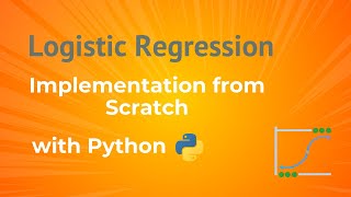 Logistic Regression with Python from Scratch | Step-by-Step Guide