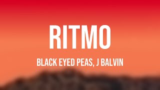 RITMO - Black Eyed Peas, J Balvin (Lyrics Version)