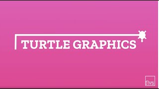 FLVS MJ Coding Fundamentals: Turtle Graphics