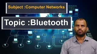 LEC22|Computer Networks | Bluetooth By Dr. K. Nishanth Rao