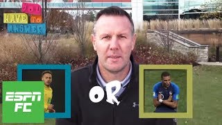 Chelsea or Celtic? Neymar or Kylian Mbappe? Craig Burley plays 'You Have To Answer' | ESPN  FC