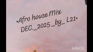 The last Afrohouse Mix of 2024(L21) | Black coffee •Shimza •Caiiri •Aloe black •Keinemusik