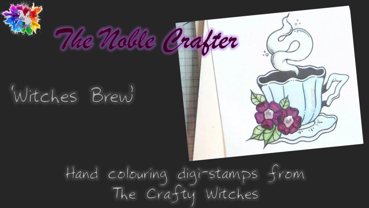 Colouring Witches Brew Digi Stamp From Wearethecraftywitches Youtube