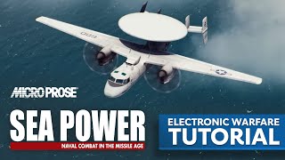 Sea Power - Electronic Warfare Tutorial