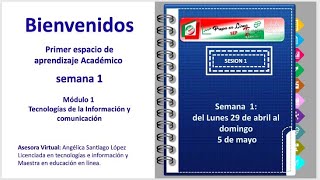 Primer Espacio abierto para el aprendizaje académico Módulo 1 semana 1