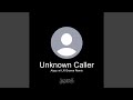 Unknown Caller (LR Groove Remix)