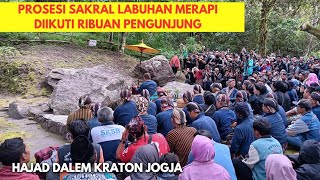 Prosesi Sakral Labuhan Merapi diikuti ribuan pengunjung.ful perjalanan  kinahrejo - sri manganti.