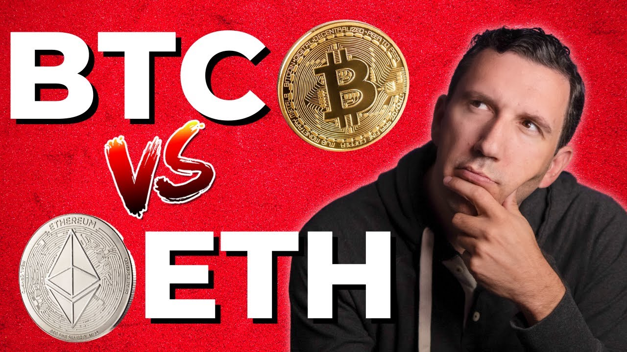 Bitcoin Vs Ethereum - Is BTC Or ETH The Better Investment? - YouTube