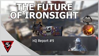 The Future of Ironsight!