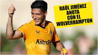 GOL DE RAÚL JIMÉNEZ. El artillero mexicano de los Wolves anota ante el Alavés | Amistoso