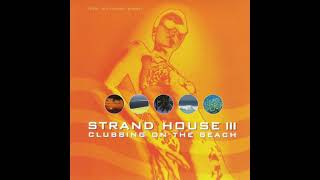 Strand House III - Clubbing On The Beach [CD 2] (Compiled And Mixed By Hiver \u0026 Hammer)