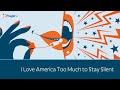 I Love America Too Much to Stay Silent | 5 Minute Video