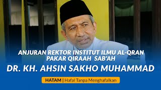 Testimoni pakar Qiraat DR KH Ahsin Sakho M tentang HATAM