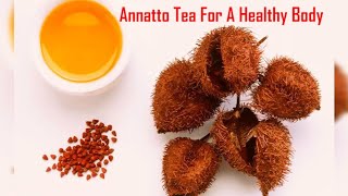 Improve Your Eyesight, Manage Diabetes With ANNATTO TEA | How To Prepare ANNATTO TEA. #diyprojects