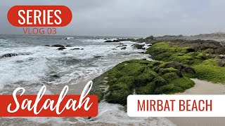 Visit to the Mirbat Beach | Salalah Series Day 2 | Vlog 03