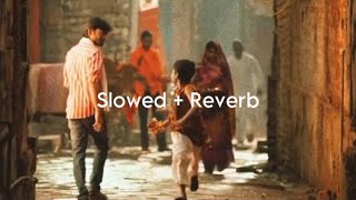 Tum Tak - Javed Ali [YADNESH Lofi Remake] Raanjhanaa | Slowed + Reverb | Bollywood Lofi ❤️✨