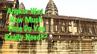 Angkor Wat, How Much Time Do You Really Need There? One Day Pass or Three Day Pass