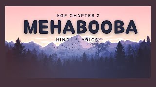 Mehabooba Song (Hindi) Lyrics -KGF chapter 2