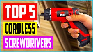 Top 5 Best Cordless Screwdrivers in 2021 Reviews