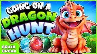 We're going on a Dragon Hunt | Brain Break | Dance song for Kids