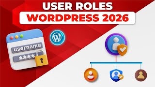 WordPress User Roles Tutorial 2026 | Admin, Editor, Author Explained