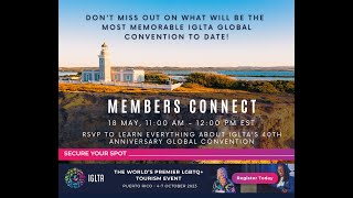 Members Connect - IGLTA's 40th Anniversary Global Convention