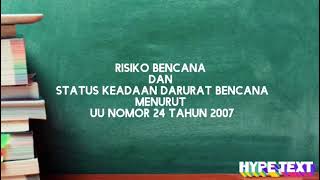 Resiko Bencana dan Status Keadaan Darurat Bencana