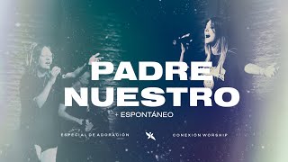 Padre Nuestro + Yeshua - Ani Samana + Evange Crubinca | Conexión Worship