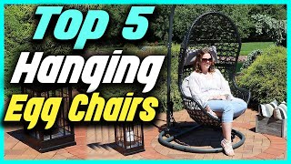 ✅Top 5 Best Hanging Egg Chairs 2022 Reviews