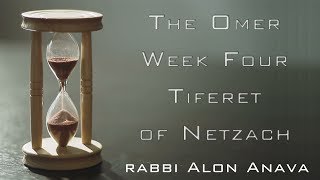 Counting the Omer - Tiferet of Netzach - Rabbi Alon Anava