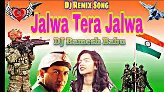 Jalwa Tera Jalwa Remix New Song Hindi Love Mix 26 January 🔥 Dj Remix song Latest 2021