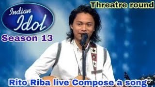 Rito Riba composed song live | Indian Idol || rito riba composed song for neha Kakkar