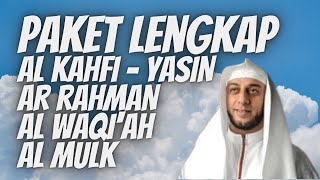 Paket Lengkap | Al Kahfi - Yasin - Ar Rahman - Al Waqiah -  Al Mulk | Murotal Merdu Syekh Ali Jaber