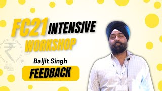 FC21 Intensive Workshop Feedback 2024 -  Baljit Singh ( Owner - Patiala Logistics )