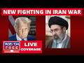 New Fighting in Iran War - LIVE Breaking News Coverage