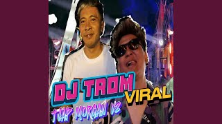 Dj Trom Viral