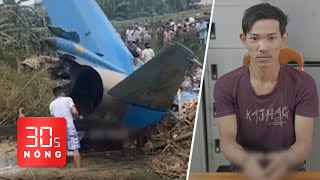 Bản tin 30s Nóng: Lời khai của nghi phạm giết người ở Hóc Môn; Toàn cảnh vụ rơi máy bay ở Quảng Nam